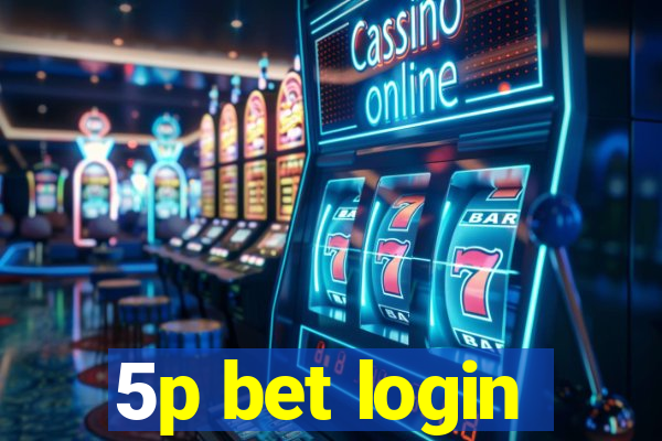 5p bet login